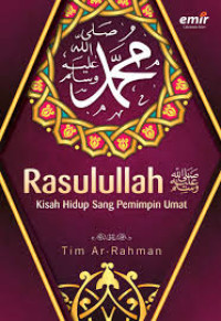 Image of Rasulullah : Kisah Hidup Sang Pemimpin Umat